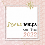 Joyeux temps des fêtes 2022